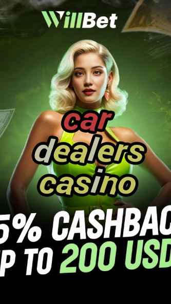 car dealers casino-azartmaniacasino.igamblingorder.com