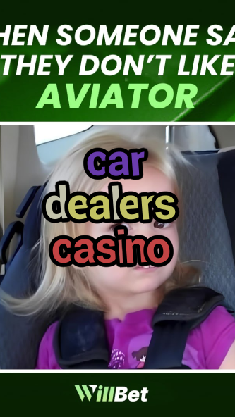 car dealers casino-azartmaniacasino.igamblingorder.com